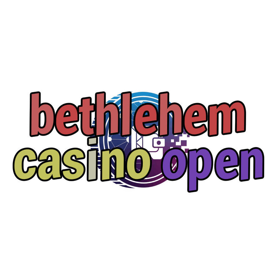 bethlehem casino open